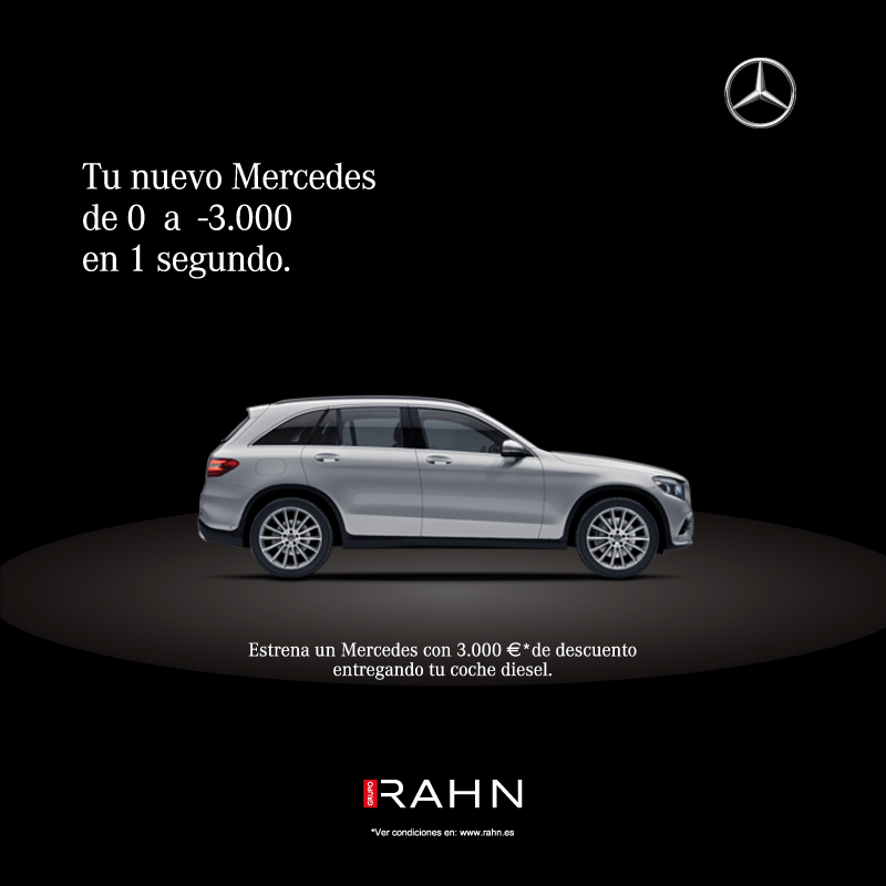 Campaña de Mercedes para Grupo Rahn. Gráfica. JFT Comunicación